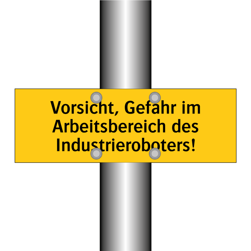 Vorsicht, Gefahr im Arbeitsbereich des Industrieroboters!