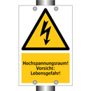 Hochspannungsraum! Vorsicht: Lebensgefahr!