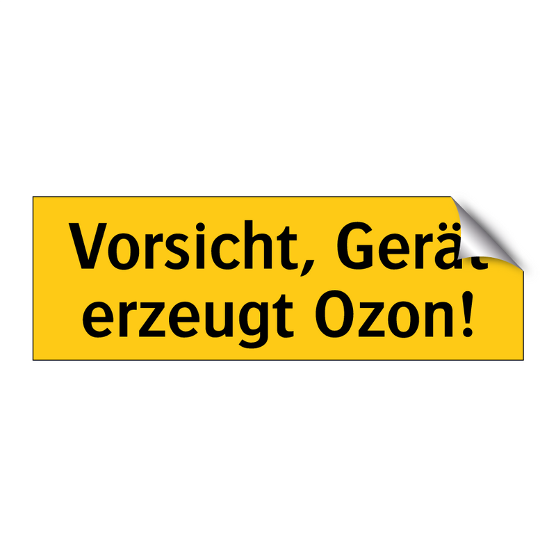 Vorsicht, Gerät erzeugt Ozon!