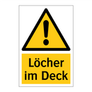 Löcher im Deck