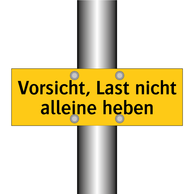 Vorsicht, Last nicht alleine heben