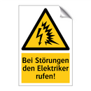 Bei Störungen den Elektriker rufen!