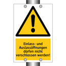 Einlass- und Auslassöffnungen dürfen nicht verschlossen werden!