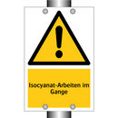 Isocyanat-Arbeiten im Gange