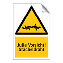Julia Vorsicht! Stacheldraht