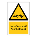 Julia Vorsicht! Stacheldraht