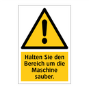 Halten Sie den Bereich um die Maschine sauber.