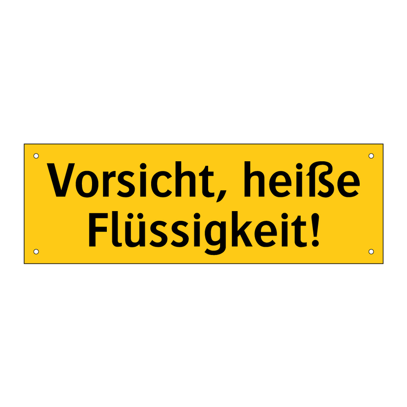 Vorsicht, heiße Flüssigkeit!