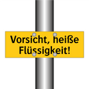 Vorsicht, heiße Flüssigkeit!