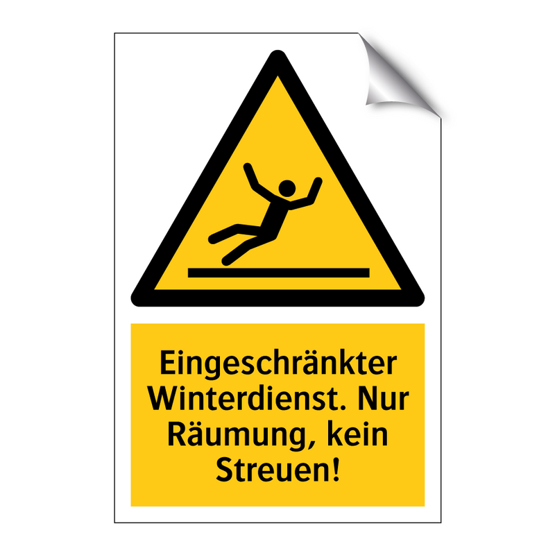 Eingeschränkter Winterdienst. Nur Räumung, kein Streuen!