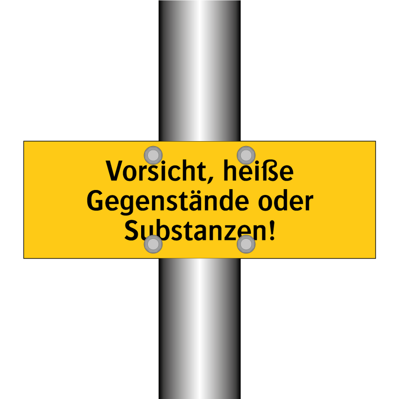 Vorsicht, heiße Gegenstände oder Substanzen!