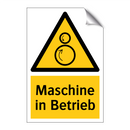 Maschine in Betrieb