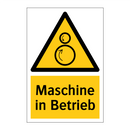 Maschine in Betrieb