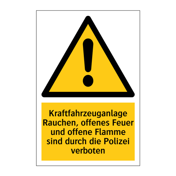 Kraftfahrzeuganlage Rauchen, offenes Feuer und offene Flamme sind durch die Polizei verboten