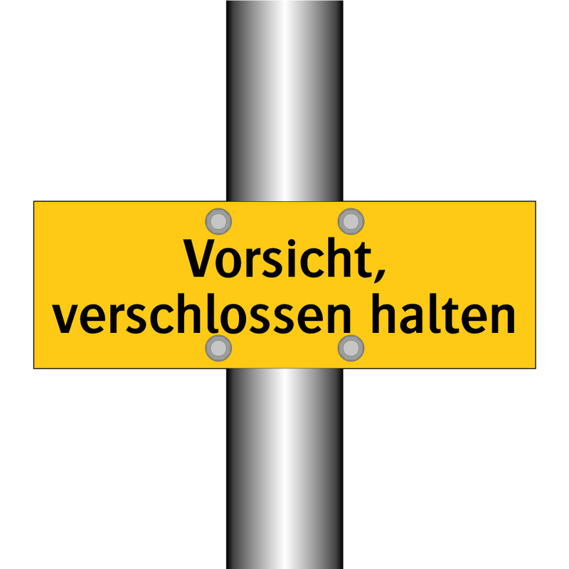 Vorsicht, verschlossen halten