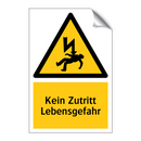 Kein Zutritt Lebensgefahr