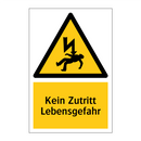 Kein Zutritt Lebensgefahr