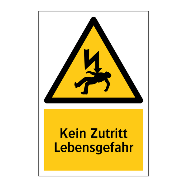 Kein Zutritt Lebensgefahr