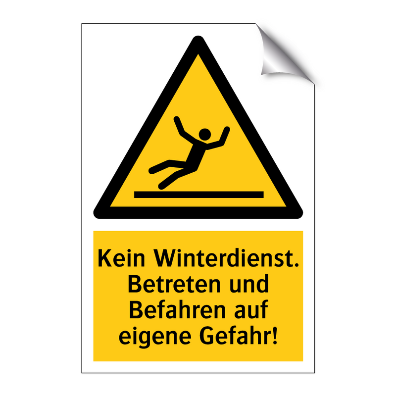Kein Winterdienst. Betreten und Befahren auf eigene Gefahr!