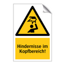 Hindernisse im Kopfbereich!