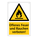 Offenes Feuer und Rauchen verboten!