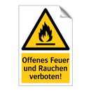 Offenes Feuer und Rauchen verboten!