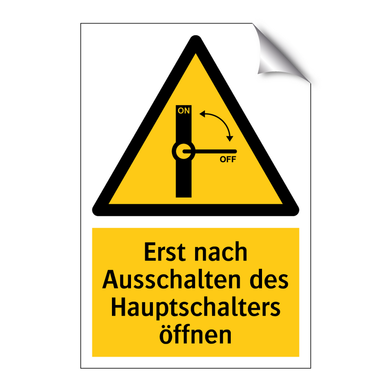 Erst nach Ausschalten des Hauptschalters öffnen