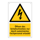 Öffnen des Schaltschrankes nur durch autorisiertes Fachpersonal erlaubt!