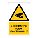 Betriebsräume werden videoüberwacht
