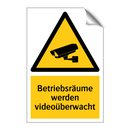 Betriebsräume werden videoüberwacht
