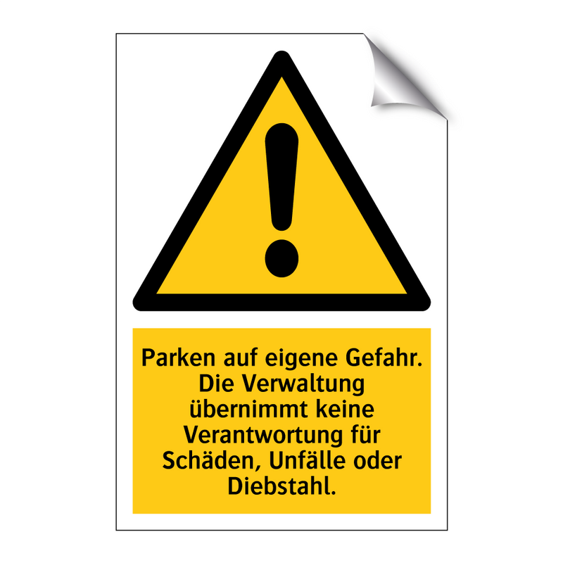 Parken auf eigene Gefahr. Die Verwaltung übernimmt keine Verantwortung für Schäden, Unfälle oder Diebstahl.