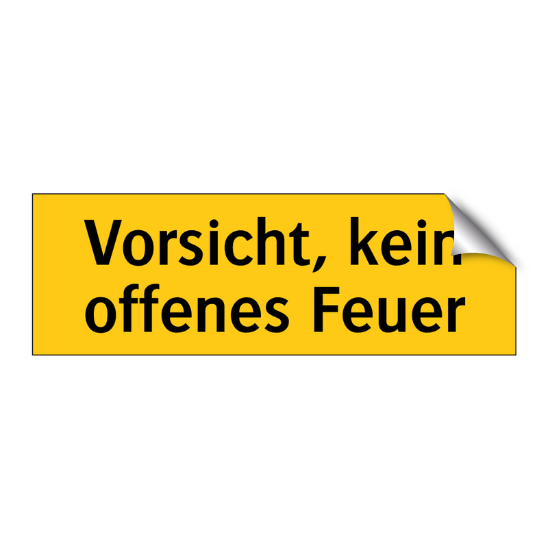 Vorsicht, kein offenes Feuer