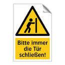 Bitte immer die Tür schließen!