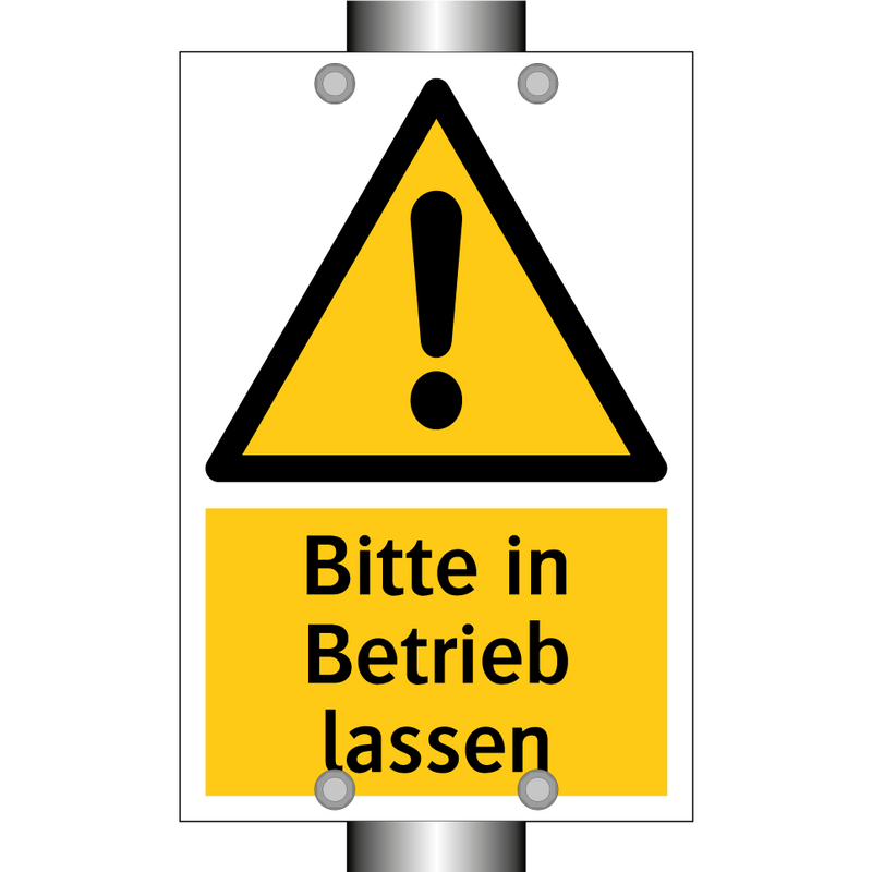 Bitte in Betrieb lassen