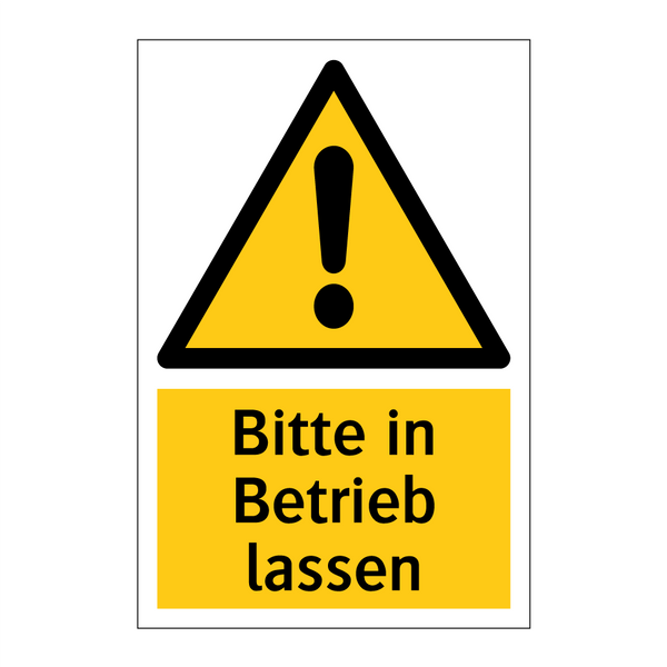 Bitte in Betrieb lassen