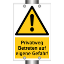 Privatweg Betreten auf eigene Gefahr!