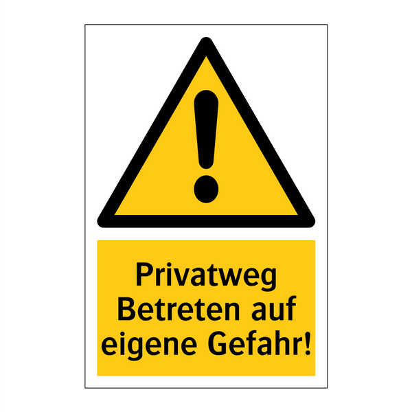 Privatweg Betreten auf eigene Gefahr!