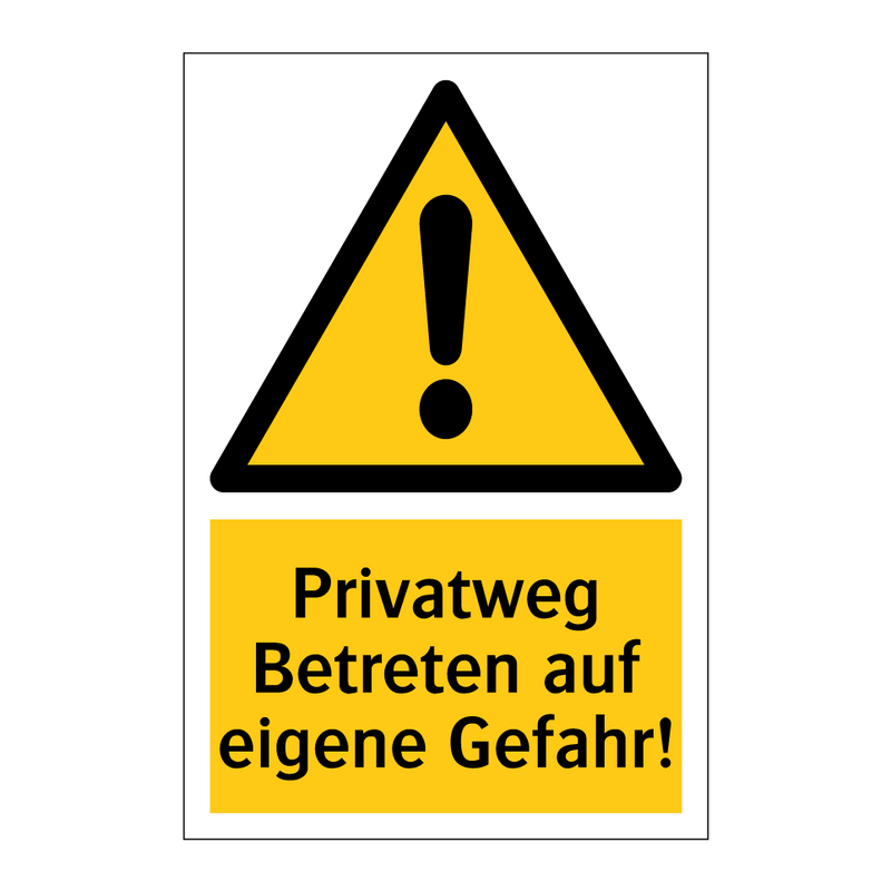 Privatweg Betreten auf eigene Gefahr!