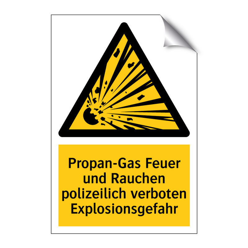 Propan-Gas Feuer und Rauchen polizeilich verboten Explosionsgefahr