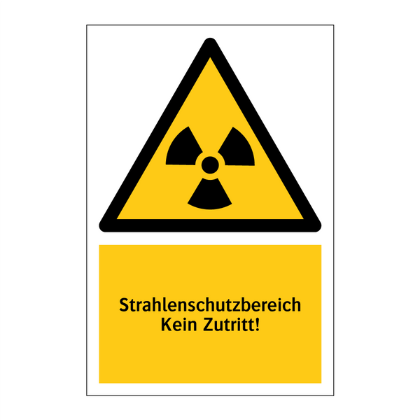 Strahlenschutzbereich Kein Zutritt!