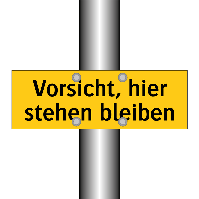 Vorsicht, hier stehen bleiben