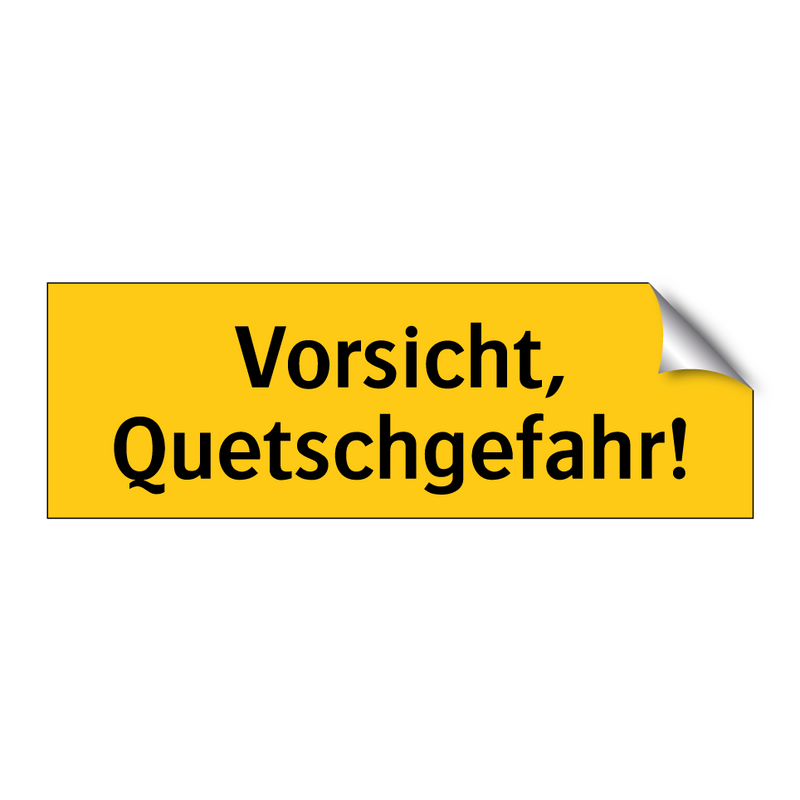 Vorsicht, Quetschgefahr!