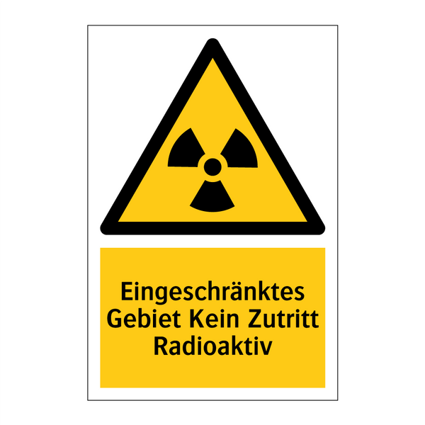 Eingeschränktes Gebiet Kein Zutritt Radioaktiv