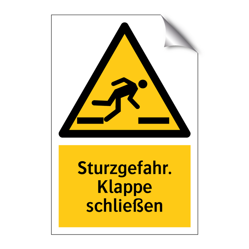 Sturzgefahr. Klappe schließen