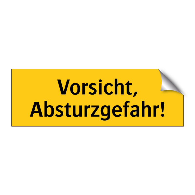 Vorsicht, Absturzgefahr!