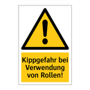 Kippgefahr bei Verwendung von Rollen!
