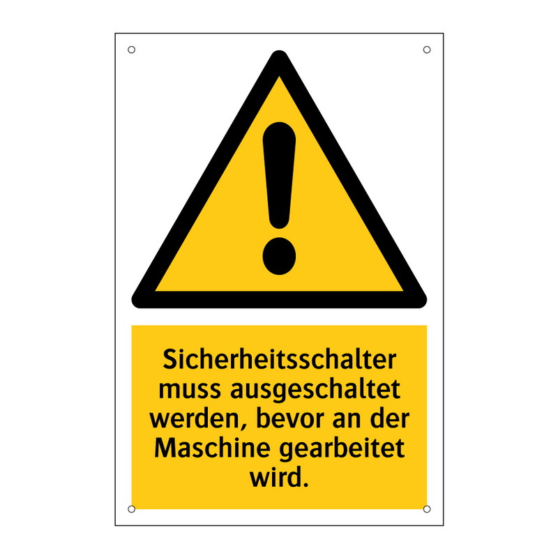 Sicherheitsschalter muss ausgeschaltet werden, bevor an der Maschine gearbeitet wird.