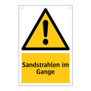 Sandstrahlen im Gange