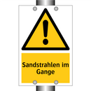 Sandstrahlen im Gange