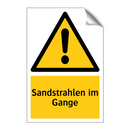 Sandstrahlen im Gange